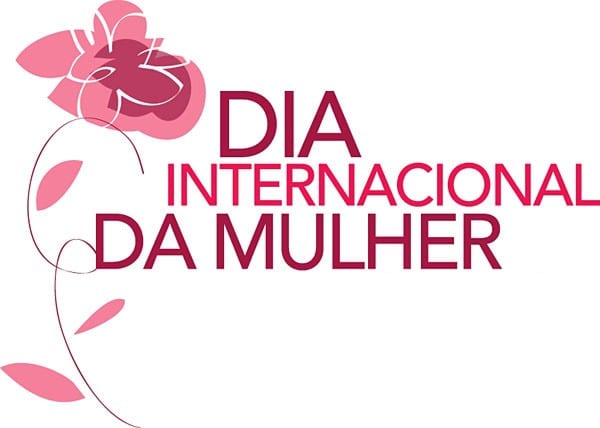 08 de março: dia internacional da mulher!